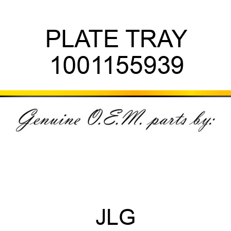 PLATE TRAY 1001155939