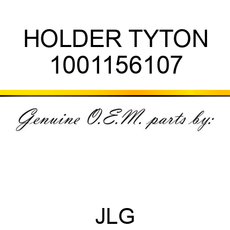 HOLDER TYTON 1001156107