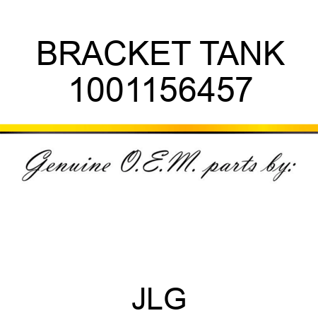 BRACKET TANK 1001156457