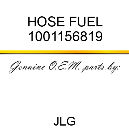 HOSE FUEL 1001156819