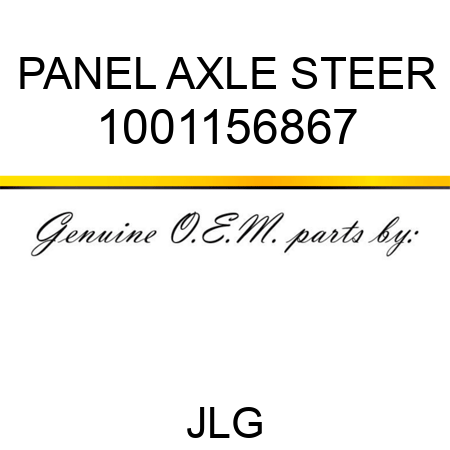 PANEL AXLE STEER 1001156867