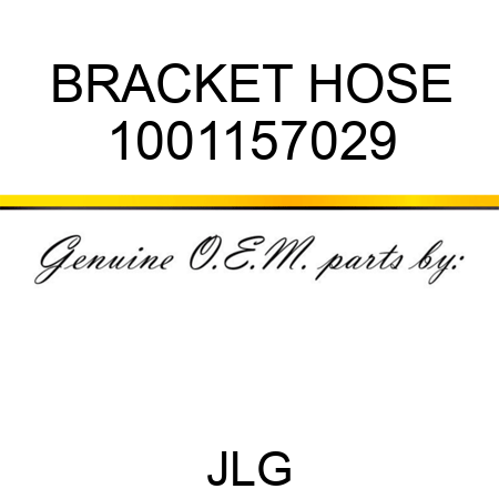 BRACKET HOSE 1001157029