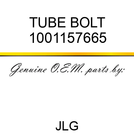 TUBE BOLT 1001157665