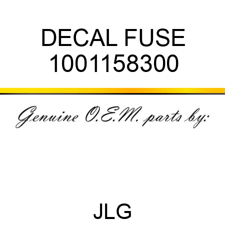 DECAL FUSE 1001158300