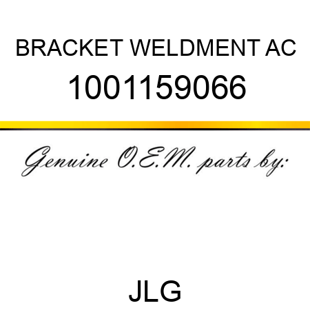 BRACKET WELDMENT AC 1001159066