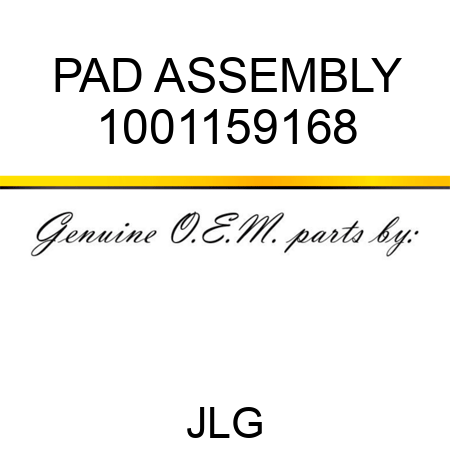 PAD ASSEMBLY 1001159168
