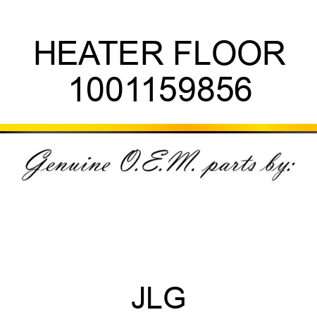 HEATER FLOOR 1001159856