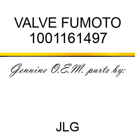 VALVE FUMOTO 1001161497