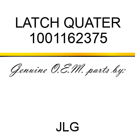 LATCH QUATER 1001162375