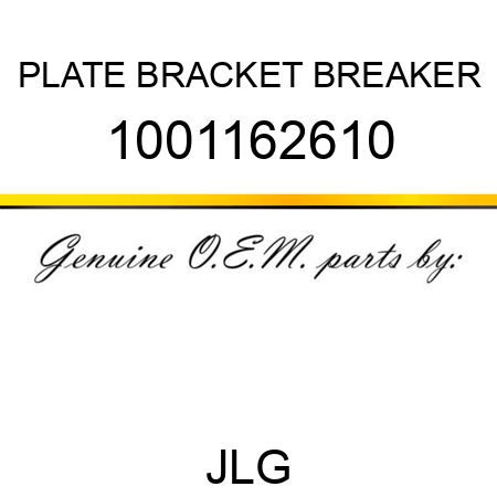 PLATE BRACKET BREAKER 1001162610