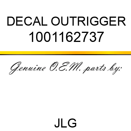 DECAL OUTRIGGER 1001162737