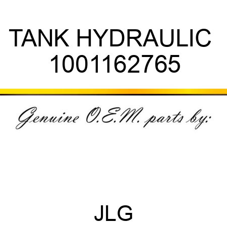 TANK HYDRAULIC  1001162765