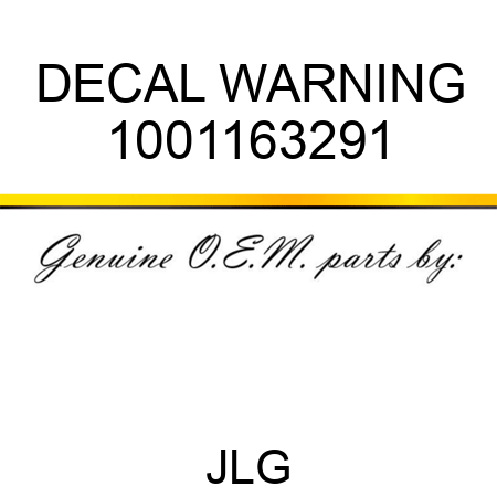 DECAL WARNING 1001163291