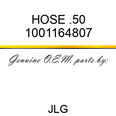 HOSE .50 1001164807