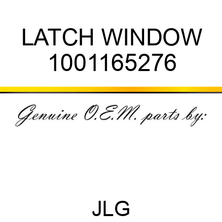 LATCH WINDOW 1001165276