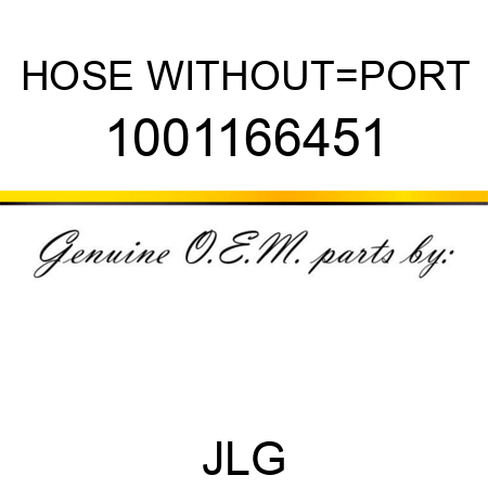 HOSE WITHOUT_PORT 1001166451