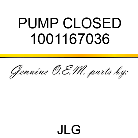 PUMP CLOSED 1001167036