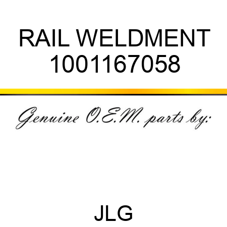 RAIL WELDMENT 1001167058