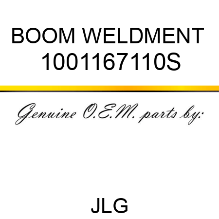 BOOM WELDMENT  1001167110S