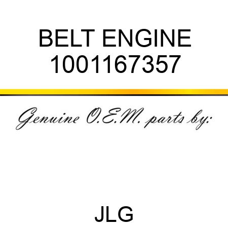 BELT ENGINE 1001167357