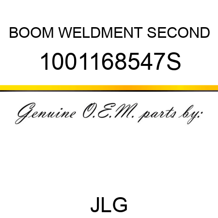 BOOM WELDMENT SECOND 1001168547S