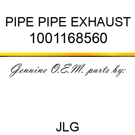 PIPE PIPE EXHAUST 1001168560