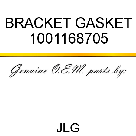 BRACKET GASKET 1001168705
