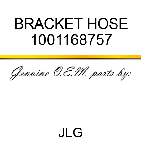 BRACKET HOSE 1001168757