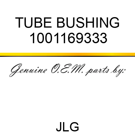 TUBE BUSHING 1001169333