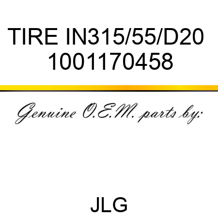 TIRE IN315/55/D20  1001170458