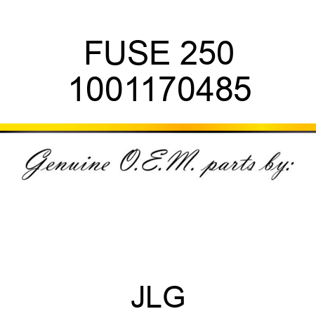FUSE 250 1001170485