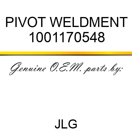 PIVOT WELDMENT 1001170548