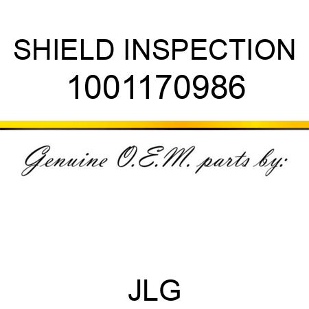 SHIELD INSPECTION 1001170986