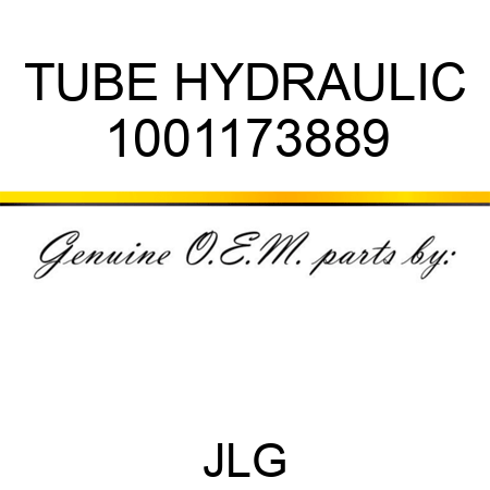 TUBE HYDRAULIC 1001173889
