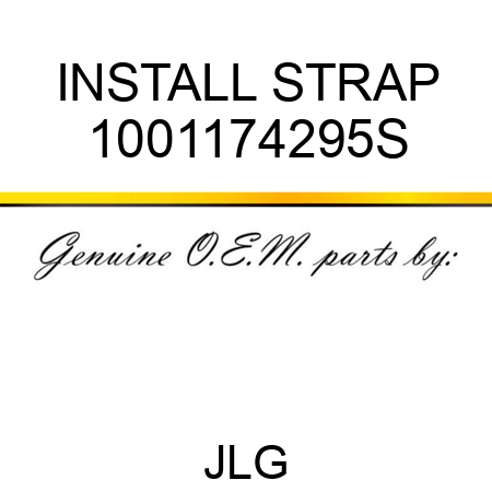INSTALL STRAP 1001174295S