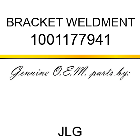 BRACKET WELDMENT 1001177941