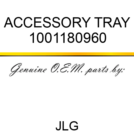 ACCESSORY TRAY 1001180960