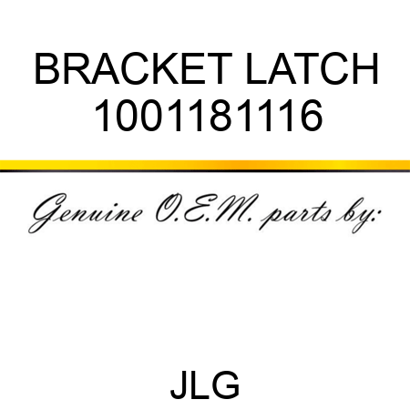 BRACKET LATCH 1001181116