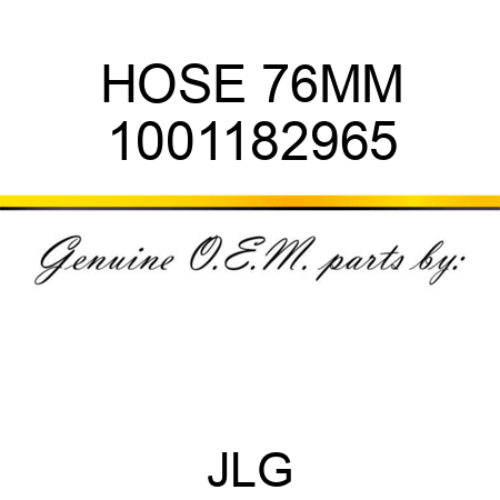HOSE 76MM 1001182965