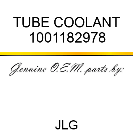 TUBE COOLANT 1001182978