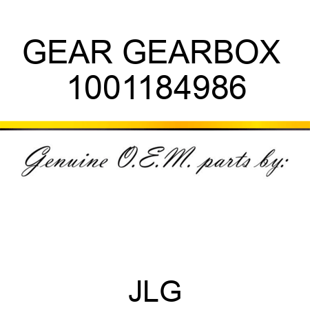 GEAR GEARBOX  1001184986