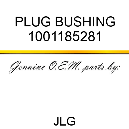 PLUG BUSHING 1001185281