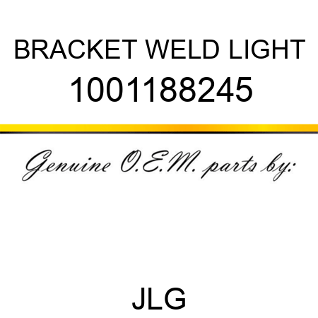 BRACKET WELD LIGHT 1001188245