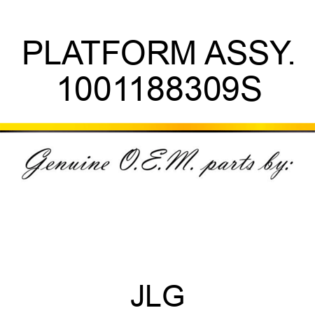 PLATFORM ASSY. 1001188309S