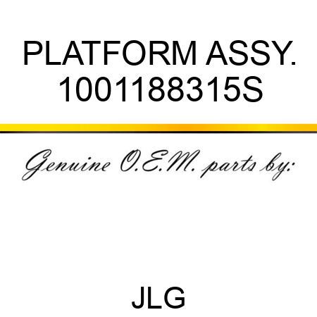 PLATFORM ASSY. 1001188315S