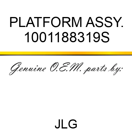 PLATFORM ASSY. 1001188319S