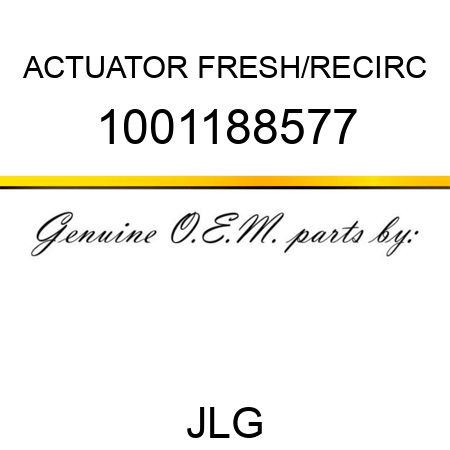 ACTUATOR FRESH/RECIRC 1001188577