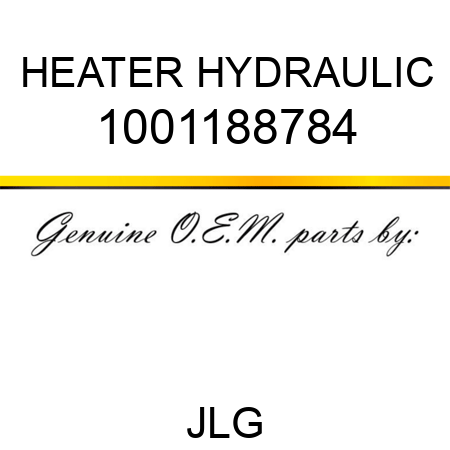 HEATER HYDRAULIC 1001188784