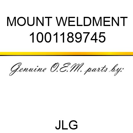MOUNT WELDMENT 1001189745