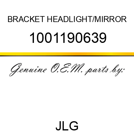 BRACKET HEADLIGHT/MIRROR 1001190639